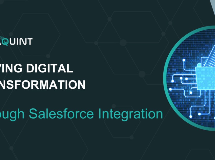 Driving Digital Transformation With Salesforce Integration