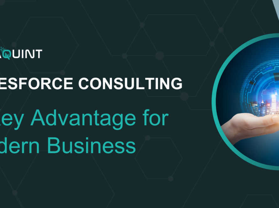 Salesforce Consulting: A Key Advantage for Modern Business