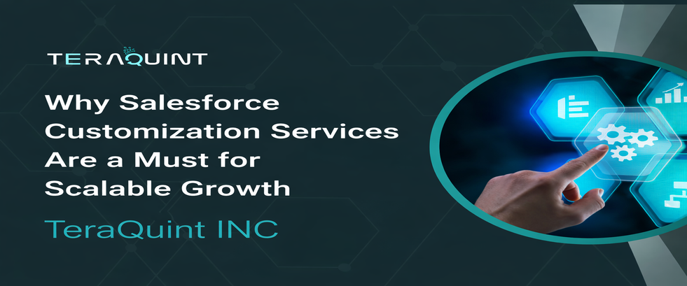 Why Salesforce Customization Services Are a Must for Scalable Growth